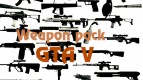 Weapon pack GTA V