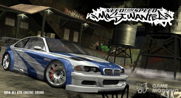 El BMW M3 GTR Engine Sound (Need For Speed Most Wanted)