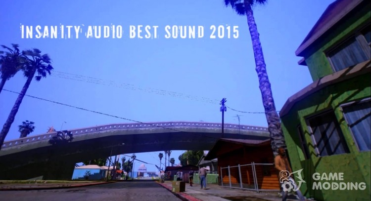INSANITY Audio Best Sound 2015 para GTA San Andreas