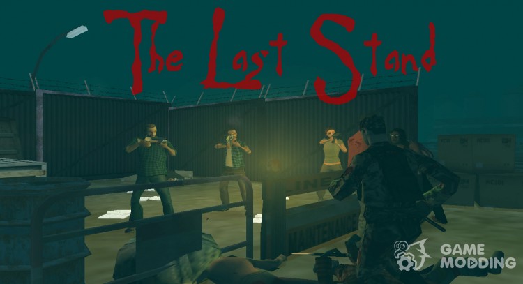 The Last Stand for GTA San Andreas
