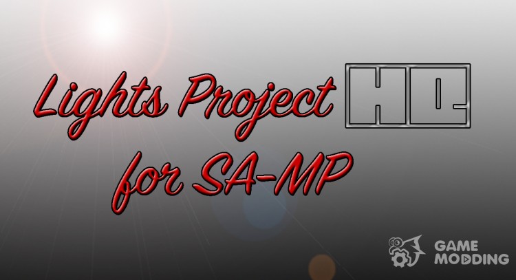 Lights Project HQ for SA-MP para GTA San Andreas