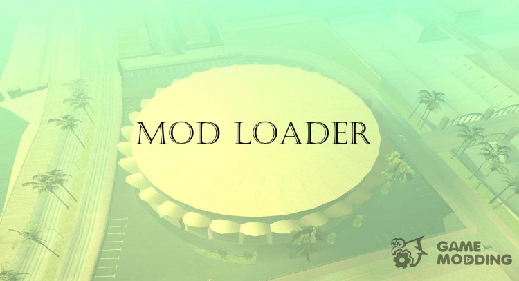 MOD Loader v 0.2.4 for GTA San Andreas