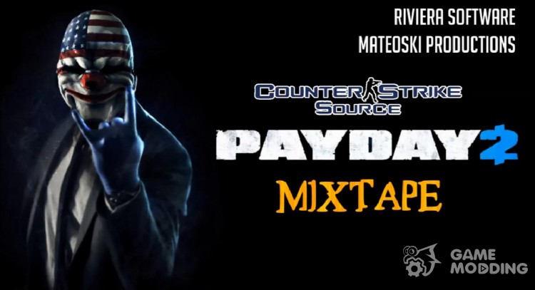 Payday 2 Mixtape for Counter-Strike Source