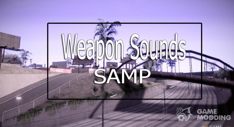 Weapon Sounds для GTA San Andreas