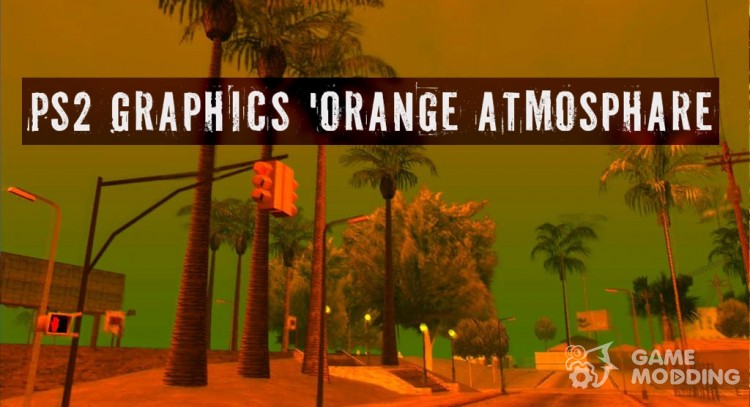 Ps2 Graphics ' Orange Atmosphare for GTA San Andreas