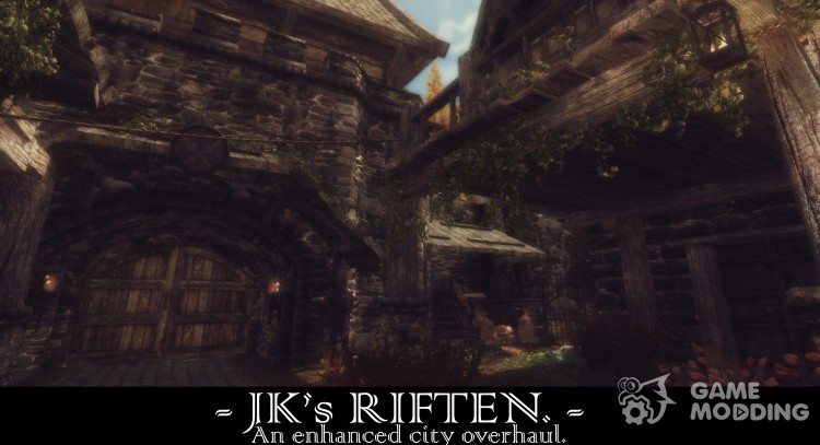 JK's Riften - Улучшенный Рифтен от JK 1.0 для TES V: Skyrim