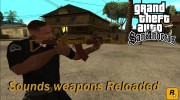 Sounds weapons Reloaded для GTA San Andreas миниатюра 1