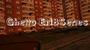 Ghetto ENBSeries для GTA San Andreas миниатюра 1