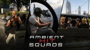 Ambient Hit Squads 2.1 for GTA 5 miniature 1
