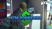ATM Robberies 0.3 для GTA 5 миниатюра 1