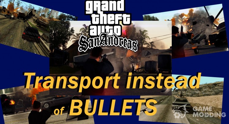 Transport instead of bullets