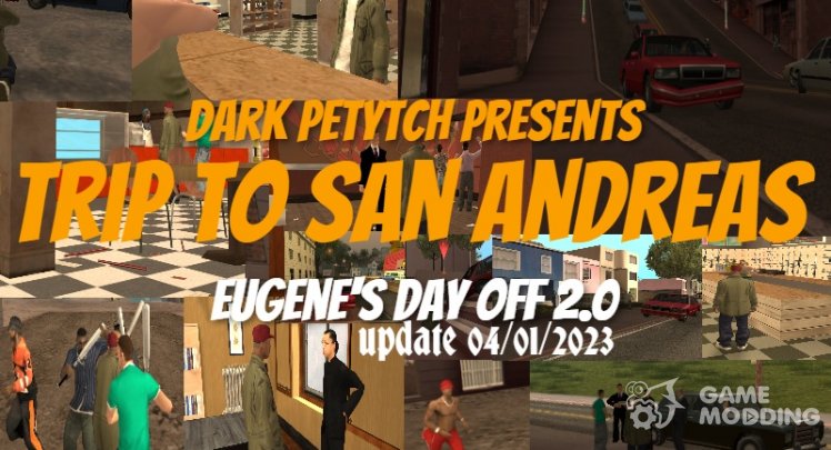 Trip to San Andreas (Updated from 04.01.2023)