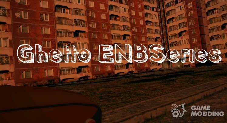 Ghetto ENBSeries
