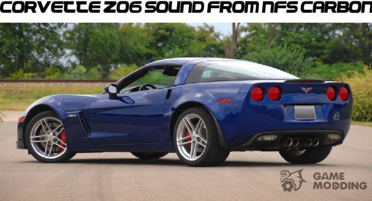 Corvette Z06 Sound from NFS Carbon