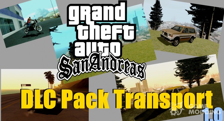 DLC абсолютно новый транспорт + возможность его приобрести 1.0 для GTA San Andreas