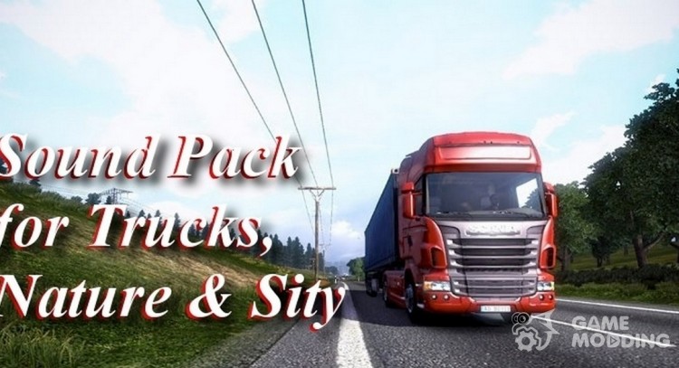 Sound Pack v1.0 для Euro Truck Simulator 2