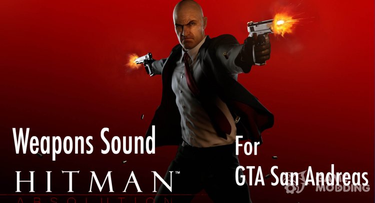 Hitman Absolution Weapons Sound para GTA San Andreas