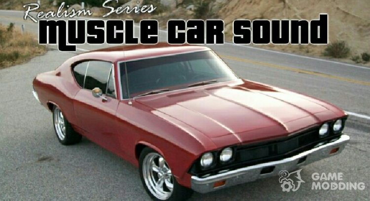 Realism Series - Muscle Car Sound for GTA 4