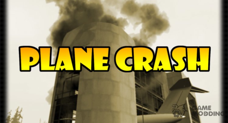 Plane Crash for GTA San Andreas