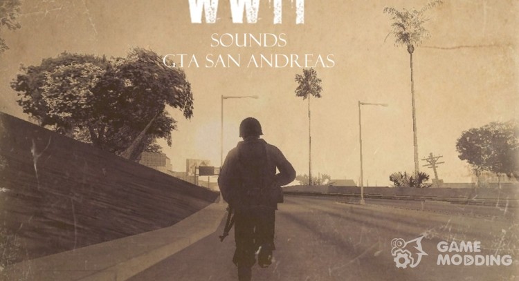 Los sonidos de la WWII - versión Completa (2014) para GTA San Andreas