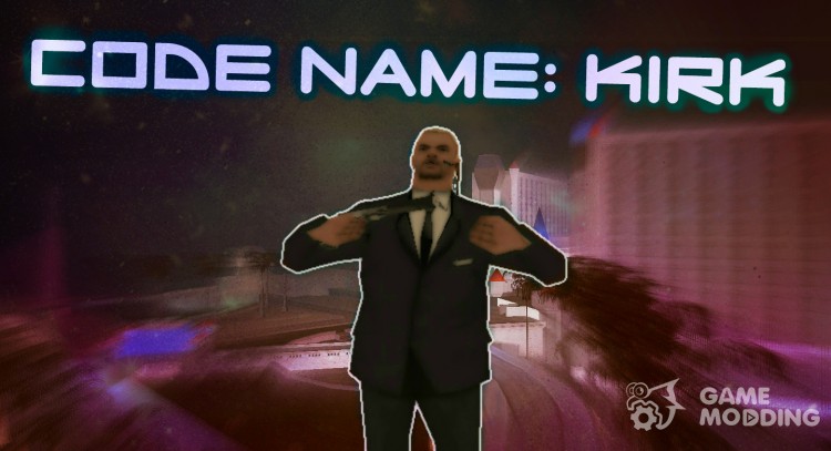 Code name Kirk for GTA San Andreas