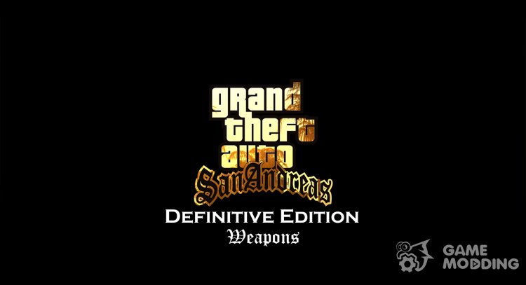 S. A. Definitive Edition — Weapons (SA-MP) для GTA San Andreas