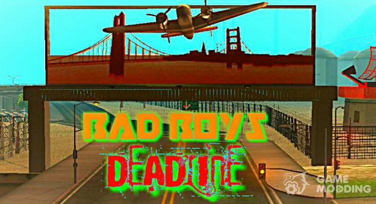 Bad Boys Deadline for GTA San Andreas