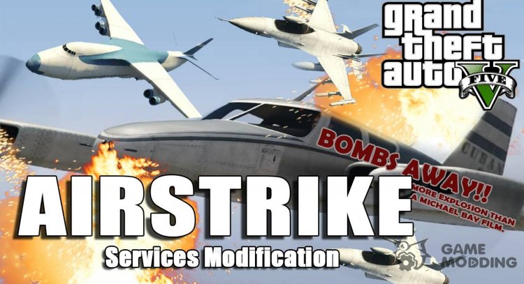 Airstrike Mod 1.24 for GTA 5