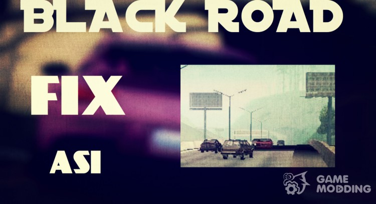 Black Road Fix ASI para GTA San Andreas